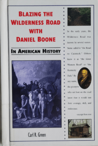 Front cover of Blazing the Wilderness Road with Daniel Boone