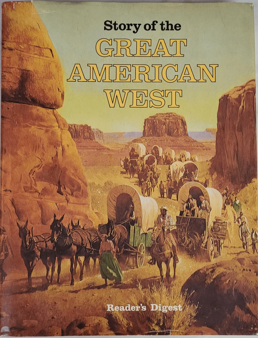 Front Cover of Story of The Great American West