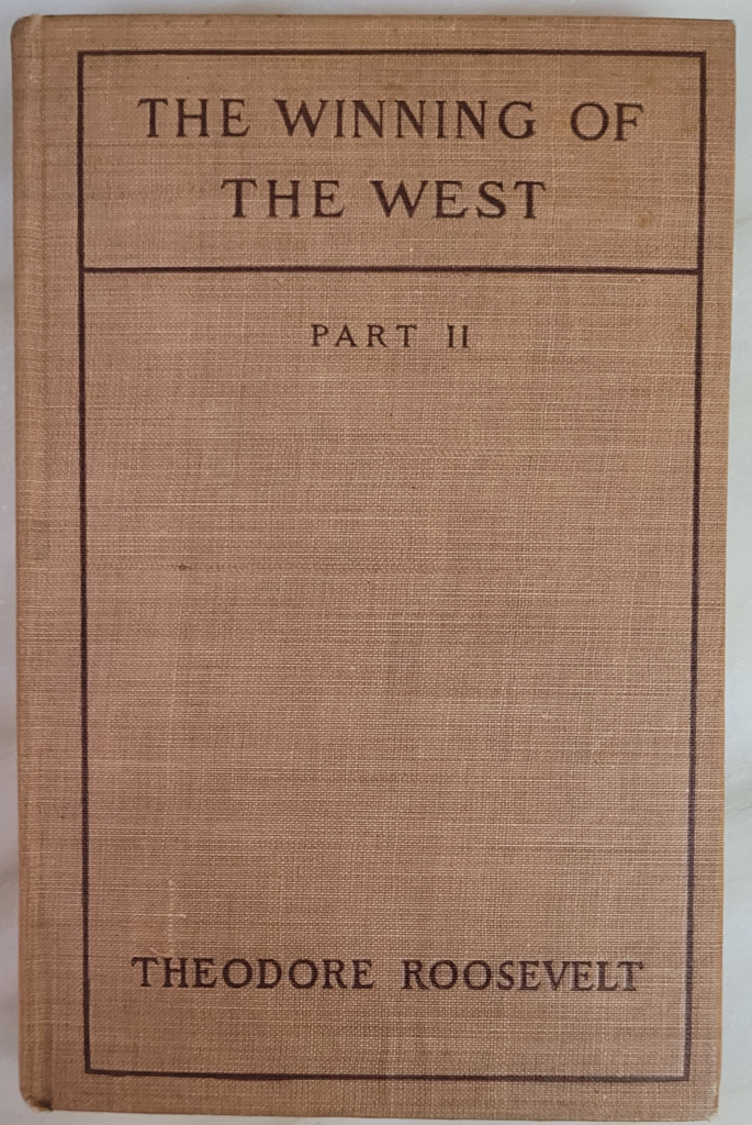 Front cover The Winning of the West Part 2