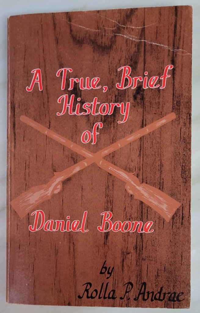 Front cover of A True, Brief History of Daniel Boone